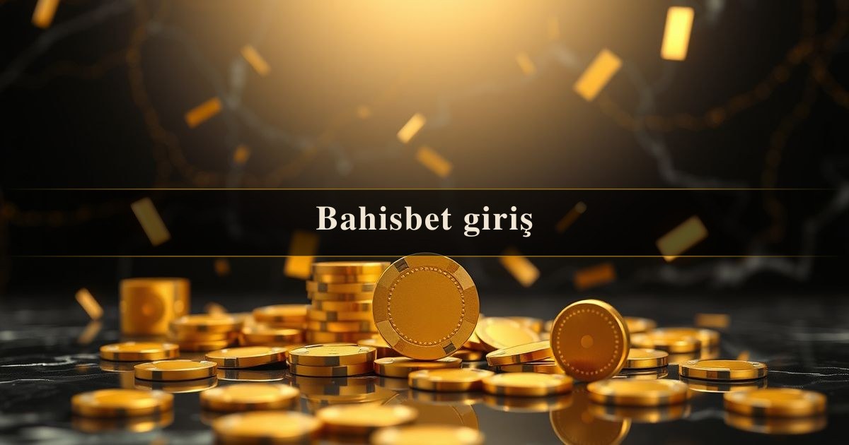 Bahisbet giriş